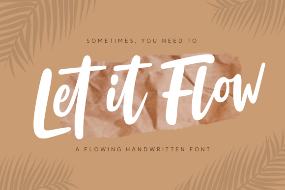 Let It Flow: A Script Font for Editorial Calm and Brand Identity